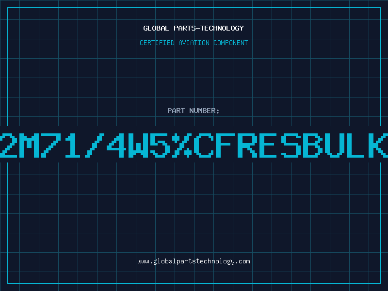 Aviation Part 2M71/4W5%CFRESBULK