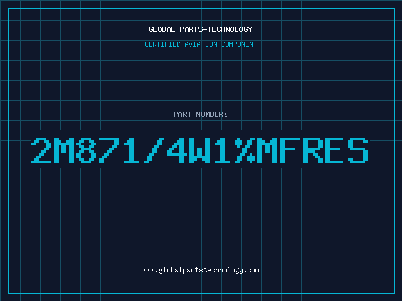 Aviation Part 2M871/4W1%MFRES