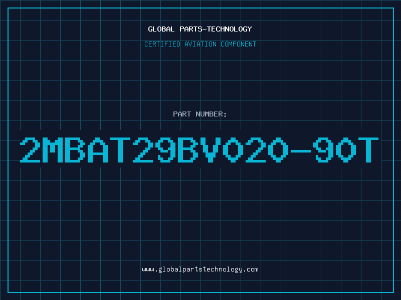Aviation Part 2MBAT29BV020-90T