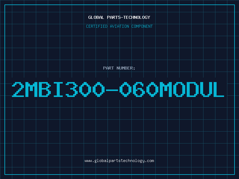 Aviation Part 2MBI300-060MODUL
