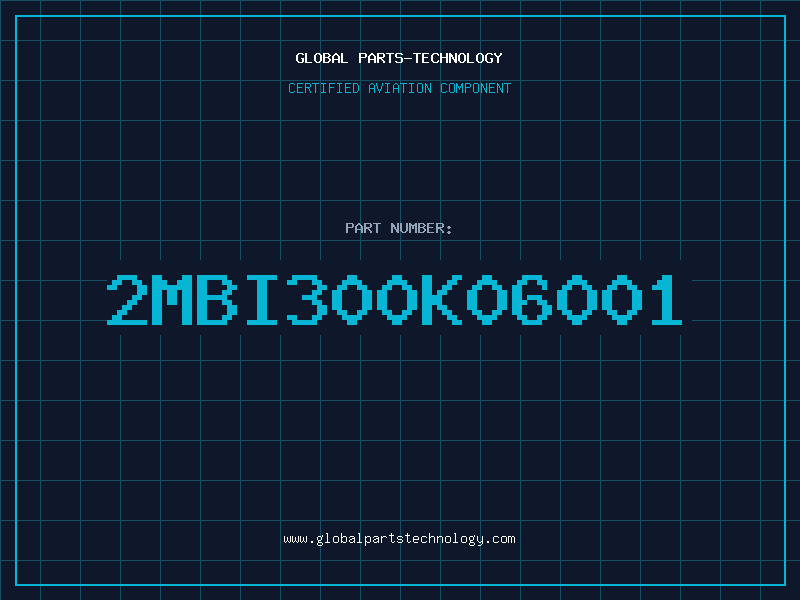 Aviation Part 2MBI300K06001