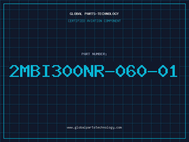 Aviation Part 2MBI300NR-060-01