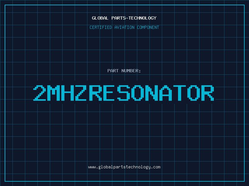 Aviation Part 2MHZRESONATOR