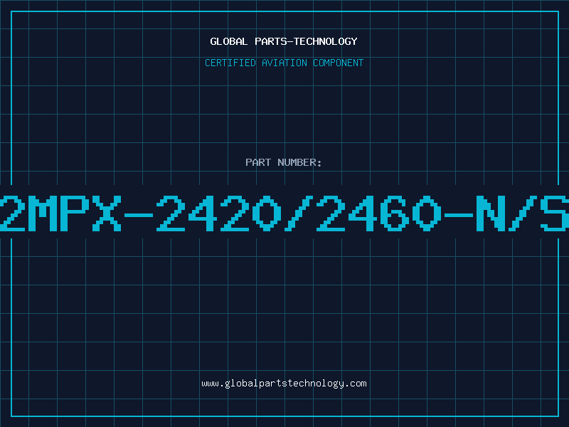 Aviation Part 2MPX-2420/2460-N/S