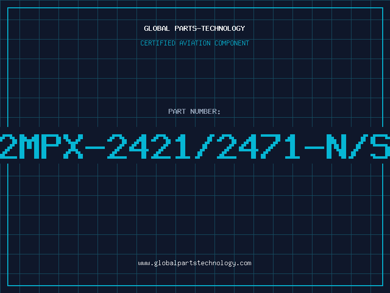 Aviation Part 2MPX-2421/2471-N/S