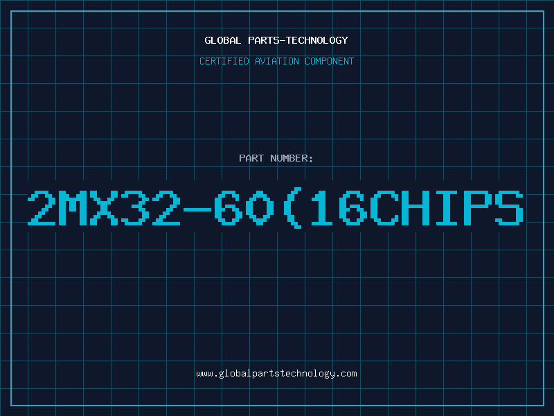 Aviation Part 2MX32-60(16CHIPS