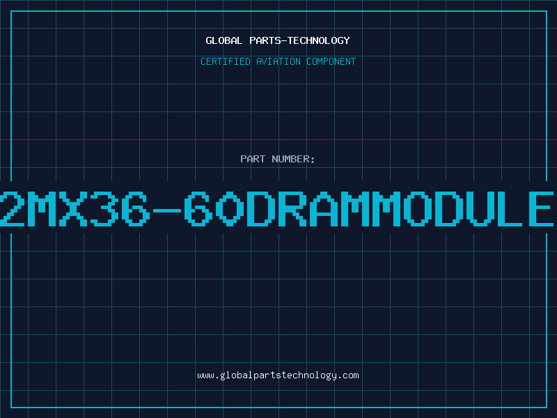 Aviation Part 2MX36-60DRAMMODULE