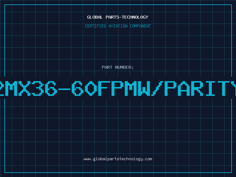 Aviation Part 2MX36-60FPMW/PARITY