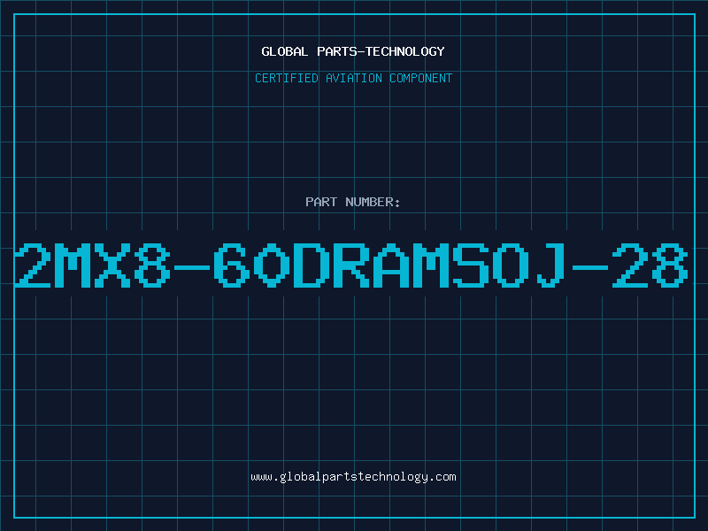 Aviation Part 2MX8-60DRAMSOJ-28