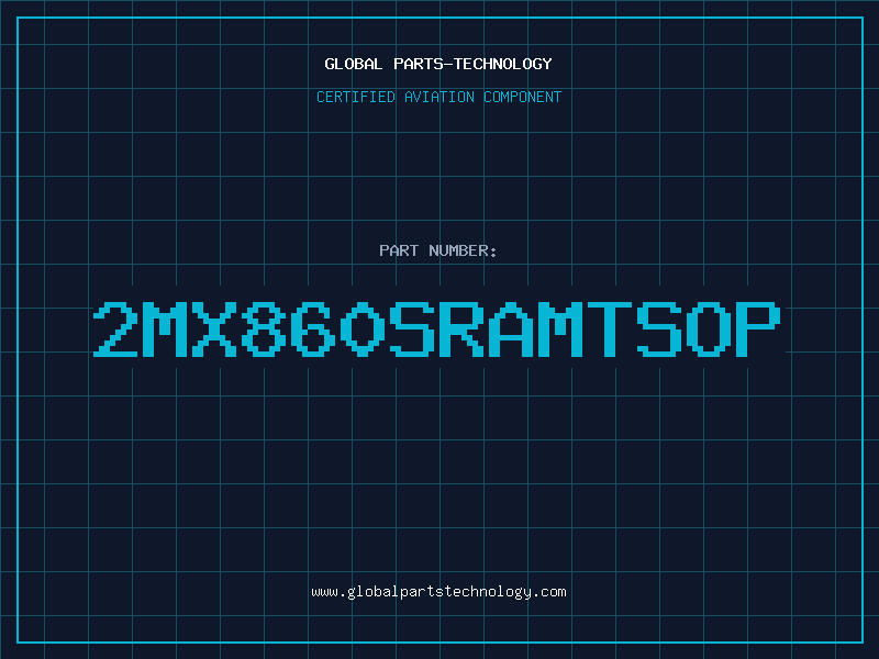Aviation Part 2MX860SRAMTSOP