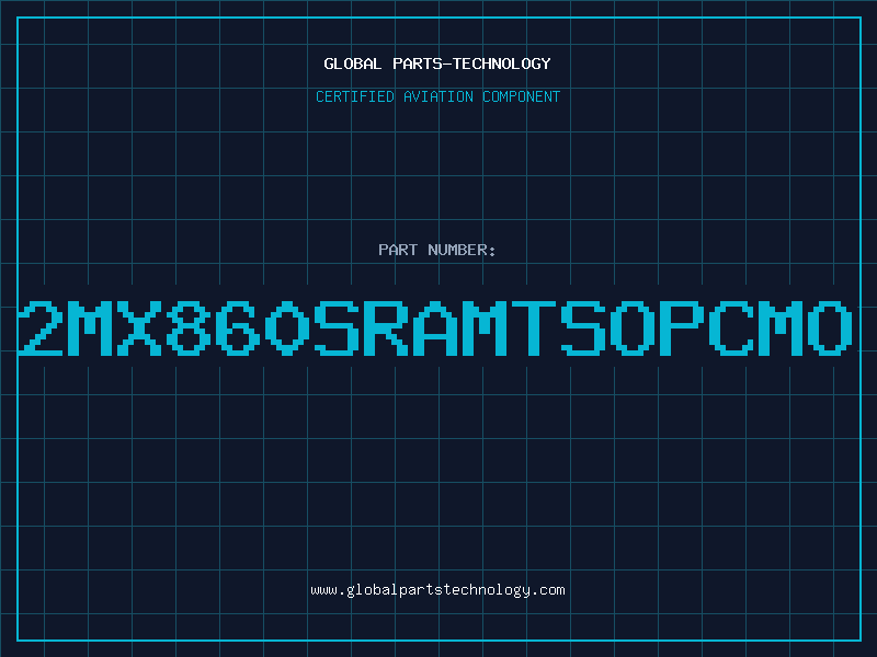 Aviation Part 2MX860SRAMTSOPCMO