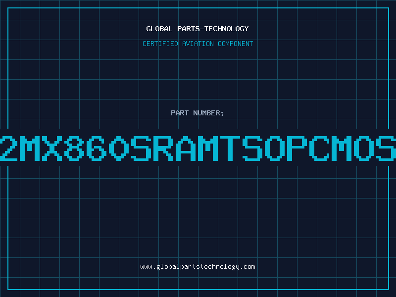 Aviation Part 2MX860SRAMTSOPCMOS