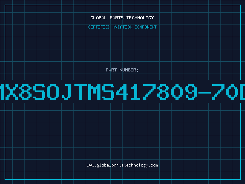 Aviation Part 2Mx8SOJTMS417809-70DZ