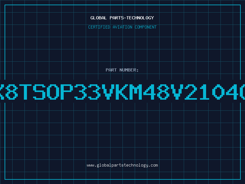 Aviation Part 2Mx8TSOP33VKM48V2104CK6