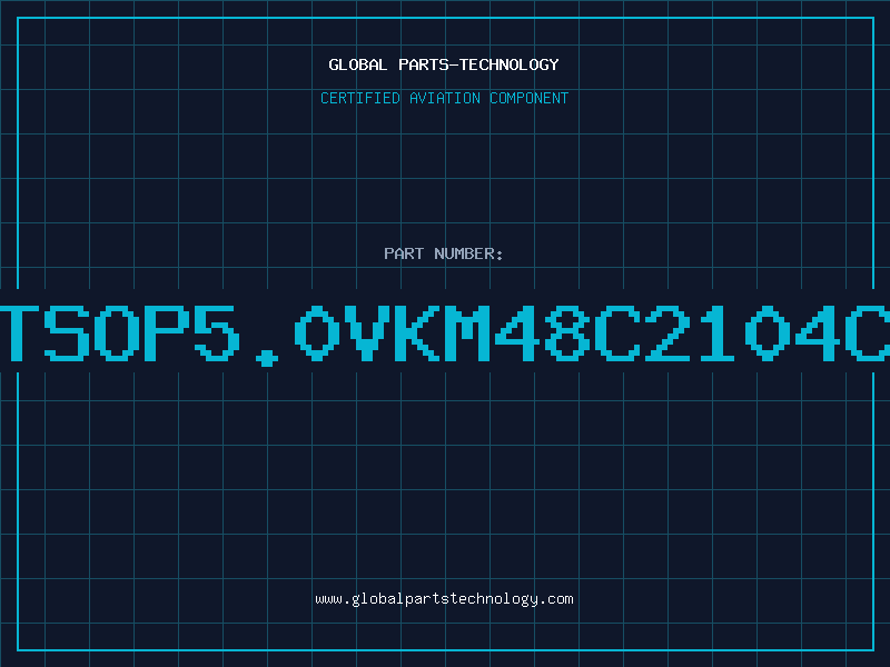 Aviation Part 2Mx8TSOP5.0VKM48C2104CS-L6