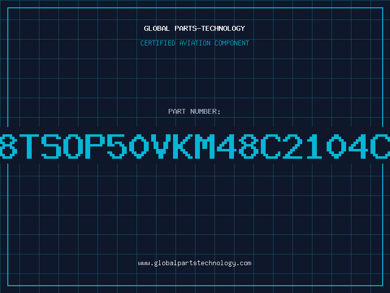 Aviation Part 2Mx8TSOP50VKM48C2104CSL6