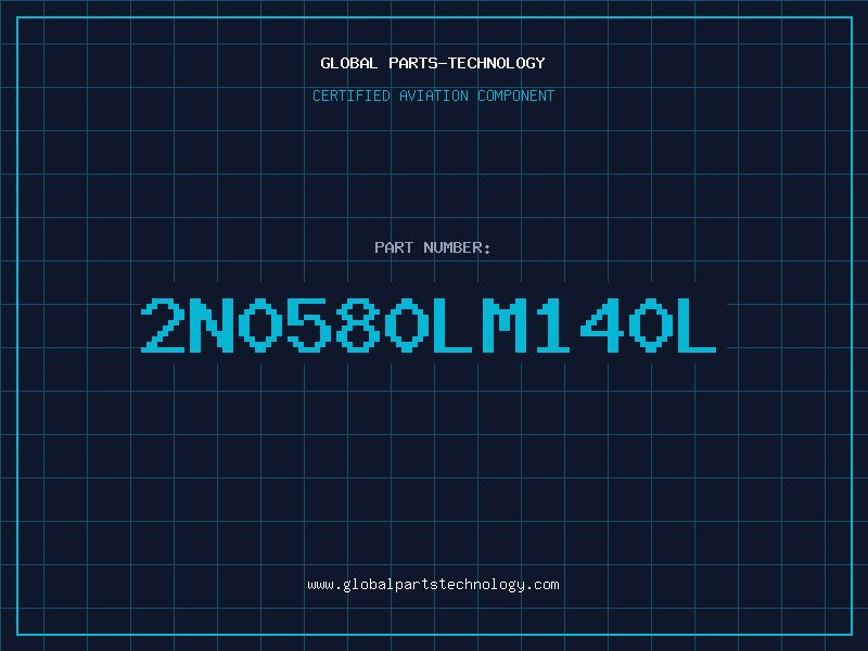Aviation Part 2N0580LM140L