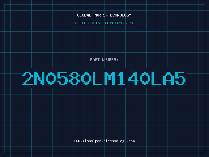 Aviation Part 2N0580LM140LA5