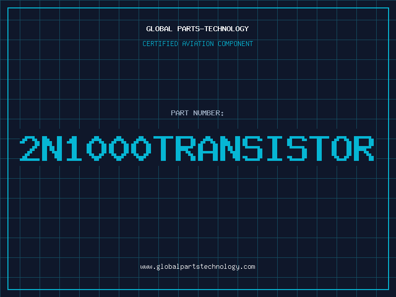 Aviation Part 2N1000TRANSISTOR