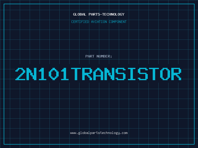 Aviation Part 2N101TRANSISTOR