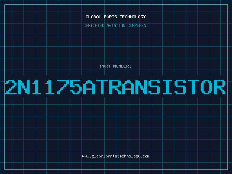 Aviation Part 2N1175ATRANSISTOR