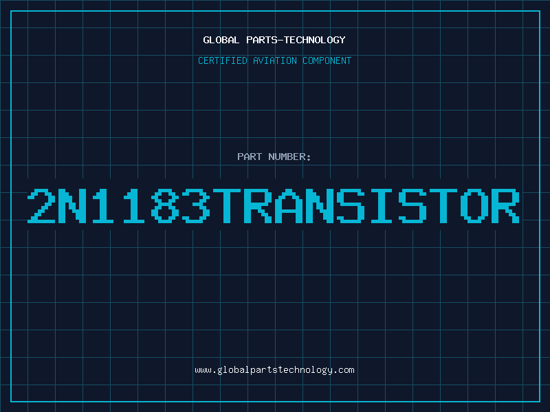 Aviation Part 2N1183TRANSISTOR