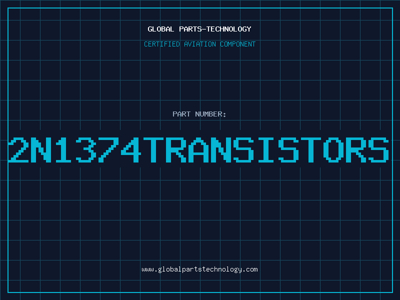 Aviation Part 2N1374TRANSISTORS