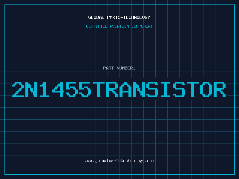 Aviation Part 2N1455TRANSISTOR