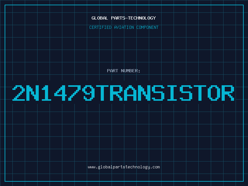 Aviation Part 2N1479TRANSISTOR
