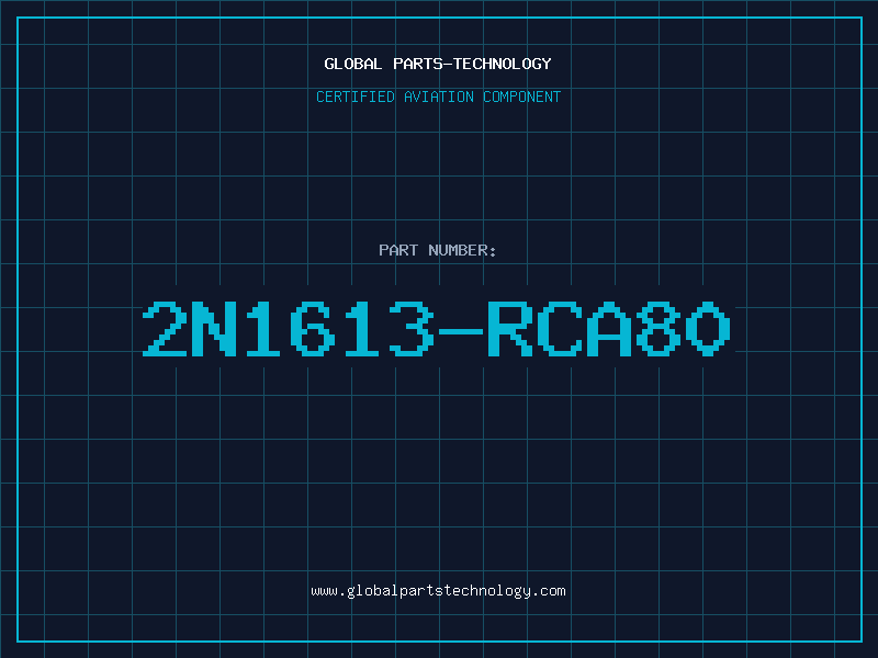 Aviation Part 2N1613-RCA80