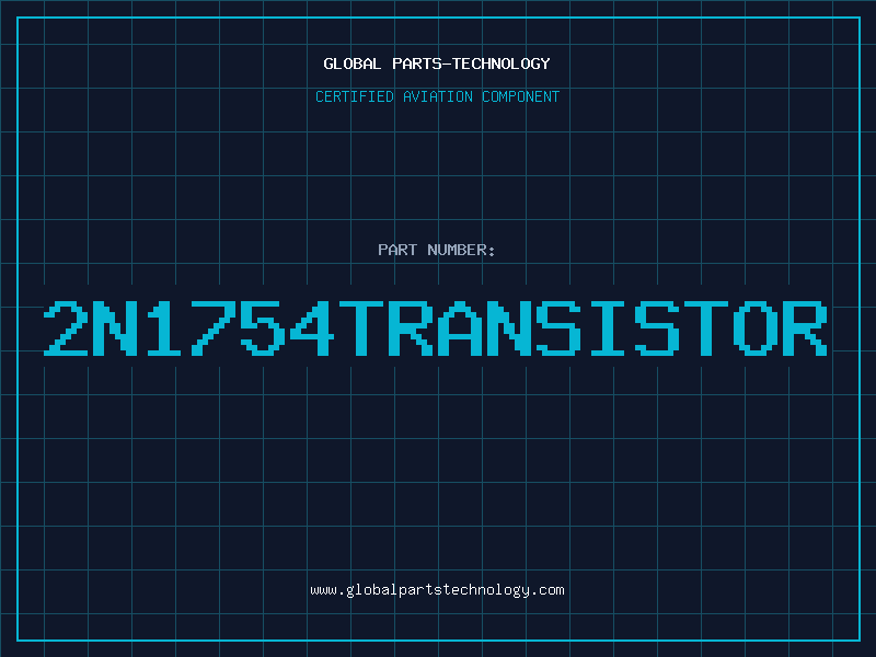 Aviation Part 2N1754TRANSISTOR