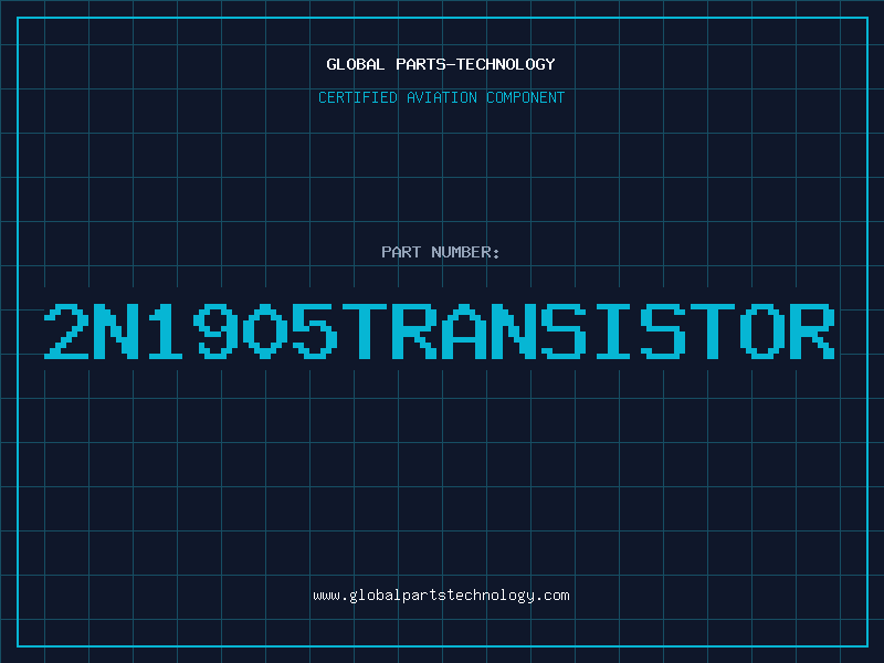Aviation Part 2N1905TRANSISTOR