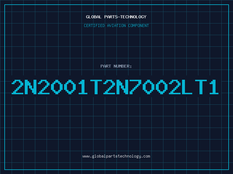 Aviation Part 2N2001T2N7002LT1
