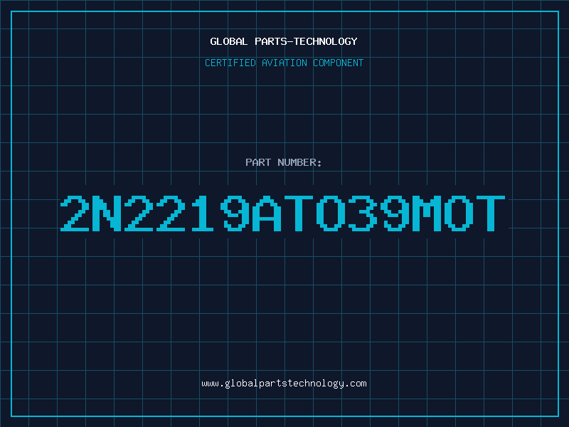 Aviation Part 2N2219ATO39MOT