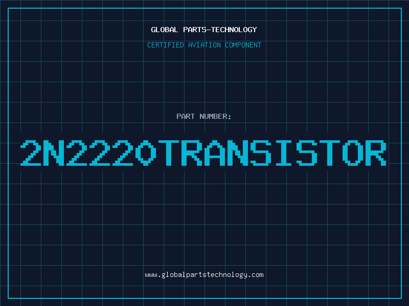 Aviation Part 2N2220TRANSISTOR