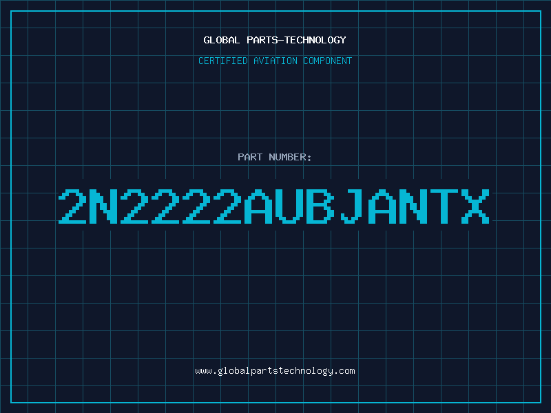 Aviation Part 2N2222AUBJANTX