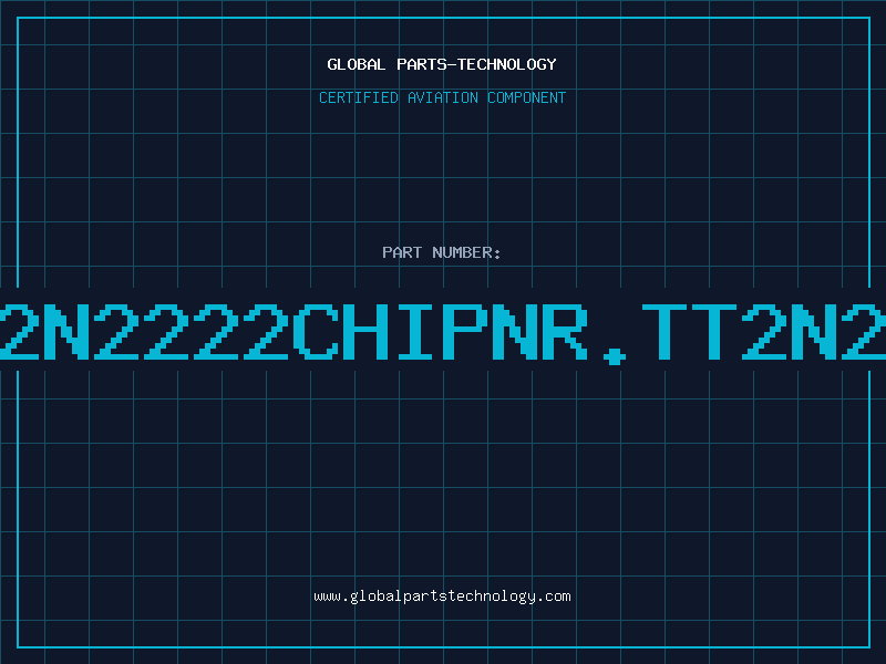 Aviation Part 2N2222CHIPNR.TT2N2