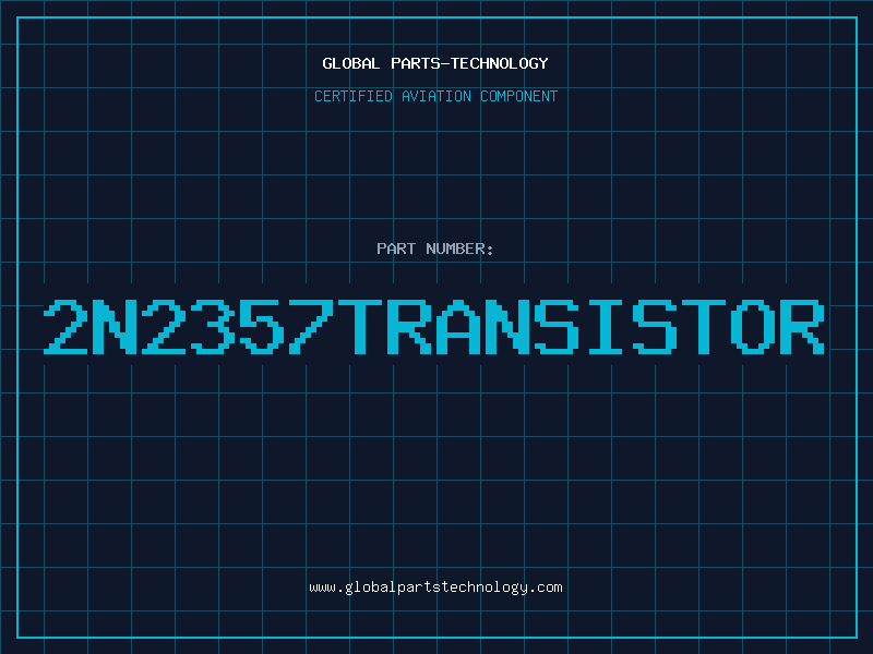 Aviation Part 2N2357TRANSISTOR