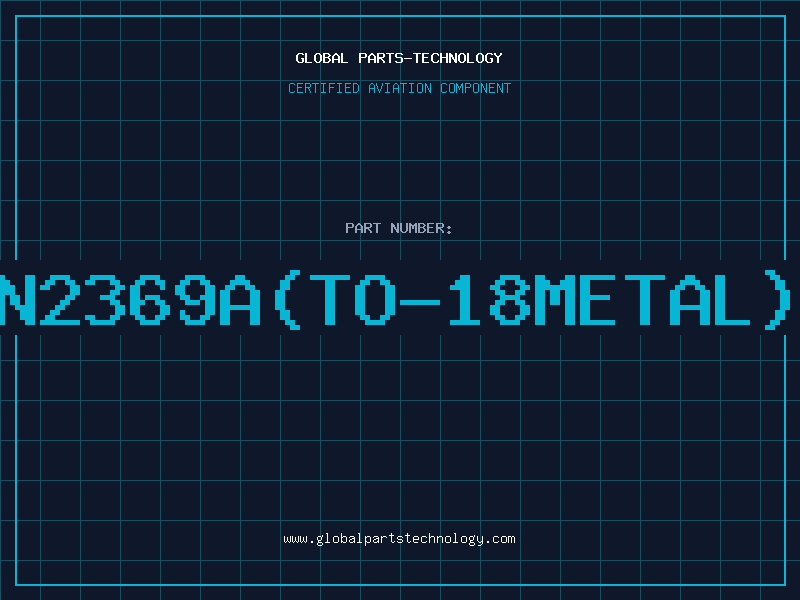 Aviation Part 2N2369A(TO-18METAL)D