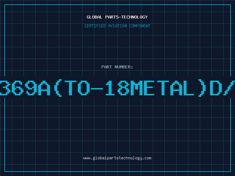 Aviation Part 2N2369A(TO-18METAL)D/C96