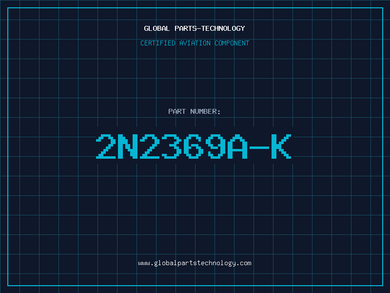 Aviation Part 2N2369A-K