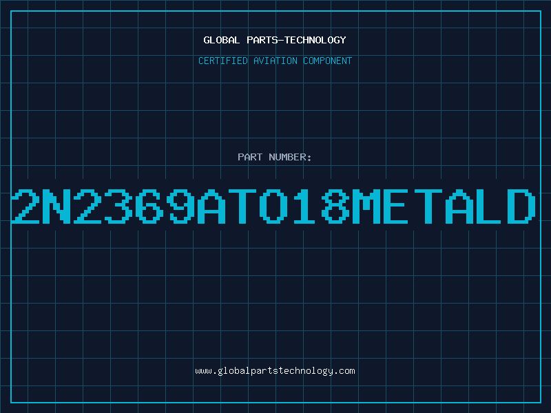 Aviation Part 2N2369ATO18METALD