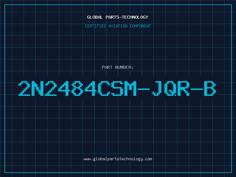 Aviation Part 2N2484CSM-JQR-B