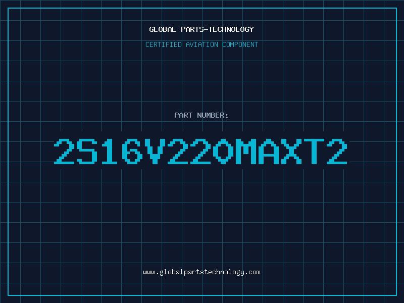 Aviation Part 2S16V220MAXT2