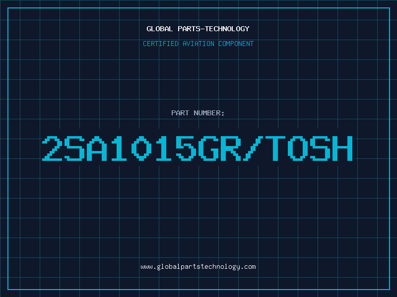 Aviation Part 2SA1015GR/TOSH