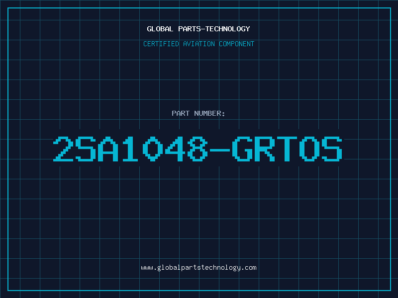 Aviation Part 2SA1048-GRTOS
