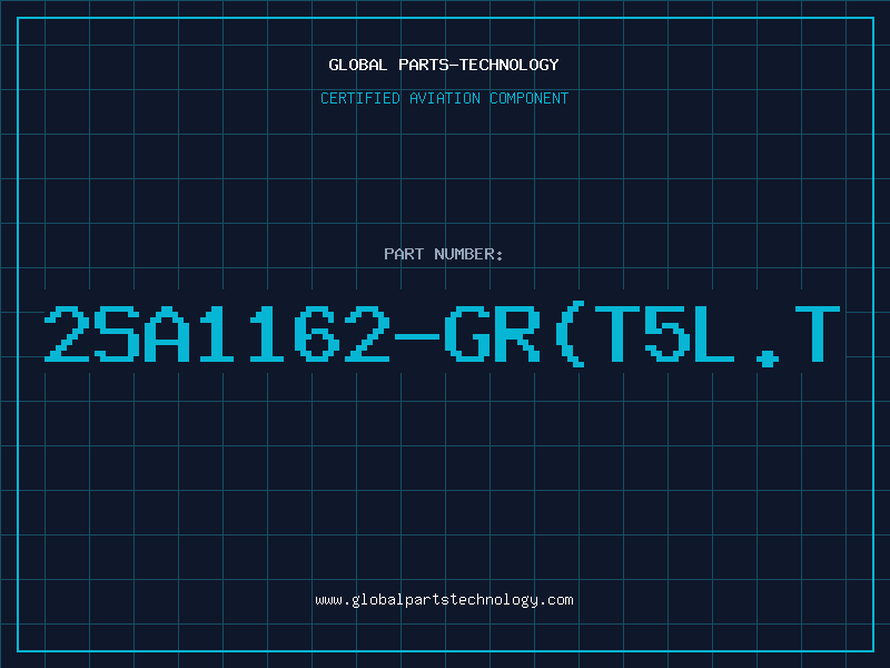 Aviation Part 2SA1162-GR(T5L.T
