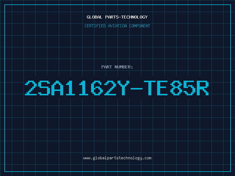Aviation Part 2SA1162Y-TE85R