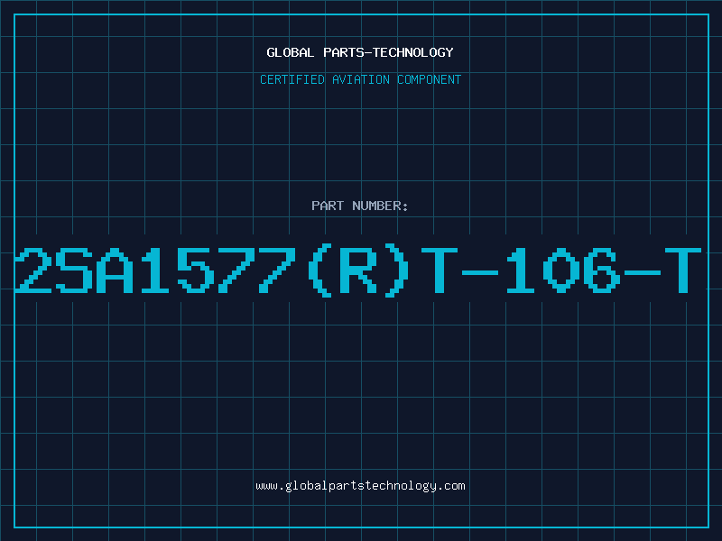 Aviation Part 2SA1577(R)T-106-T