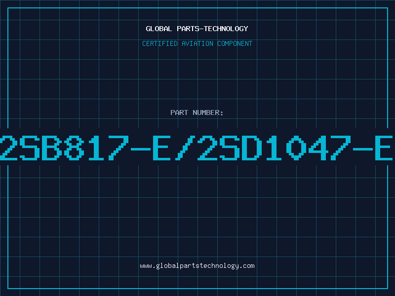 Aviation Part 2SB817-E/2SD1047-E